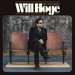 Will Hoge Tiny Little Movies (LP)