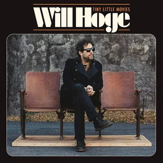 Will Hoge Tiny Little Movies (LP)