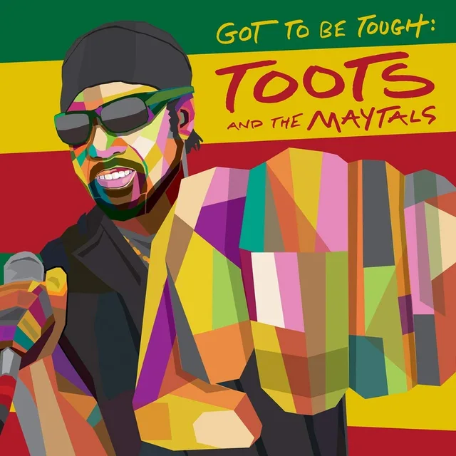 Toots & The Maytals Got To Be Tough (LP) 