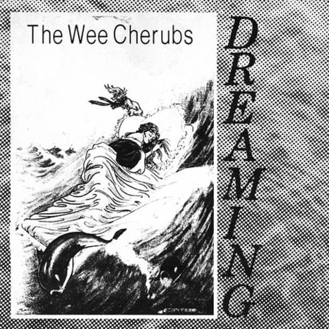 The Wee Cherubs Dreaming (7") 