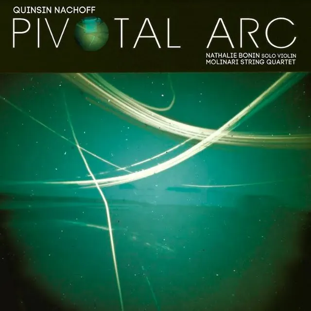 Quinsin Nachoff Pivotal Arc (LP) 