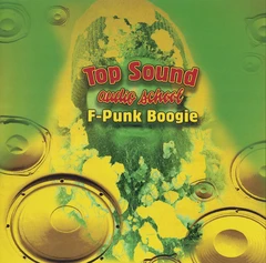 Top Sound Audio School F-Punk Boogie (LP)