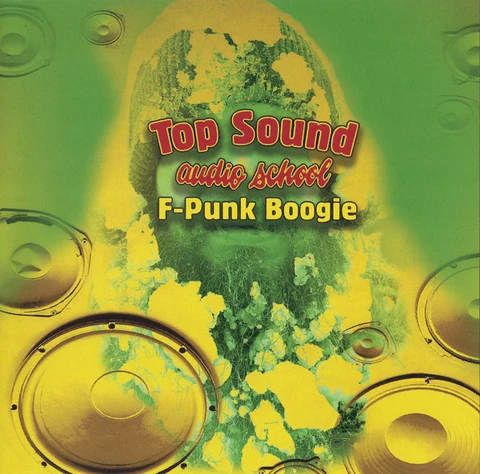 Top Sound Audio School F-Punk Boogie (LP) 