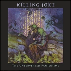 Killing Joke Unpervereted Pantomime (2LP)