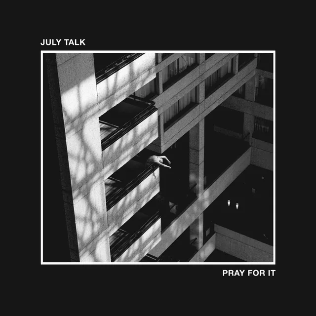 July Talk Pray For It (LP) 