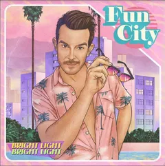 Bright Light Bright Light Fun City - LTD (LP)