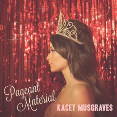 Kacey Musgraves Pageant Material: 10 Year… - LTD (LP)