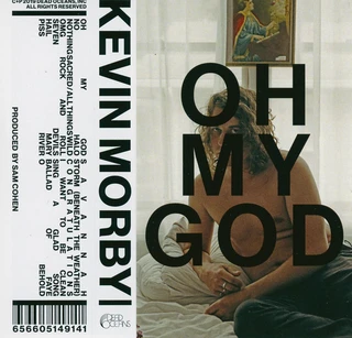 Kevin Morby Oh My God (MC)