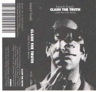 Beach Fossils Clash The Truth + Demos (MC)
