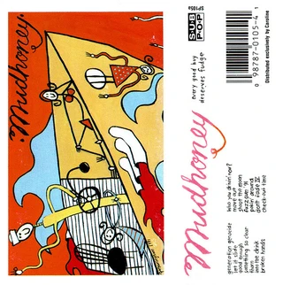 Mudhoney Every Good Boy Deserves Fudge (MC)