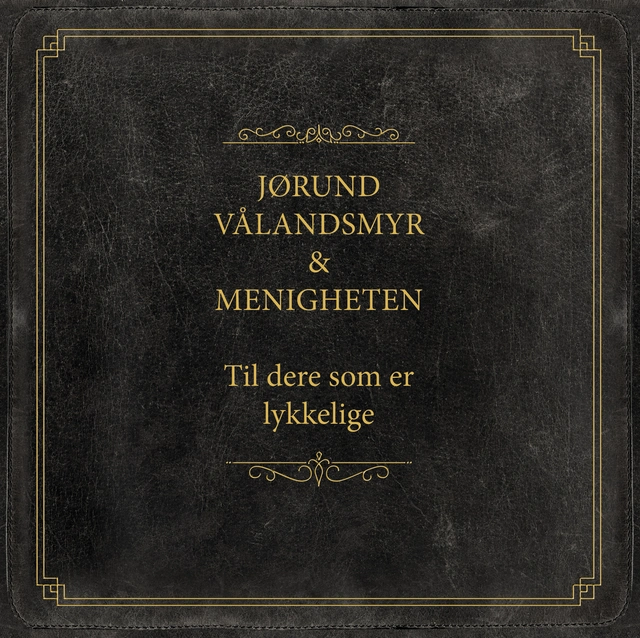 Jørund Vålandsmyr & Menigheten Til Dere Som Er Lykkelige (LP) 