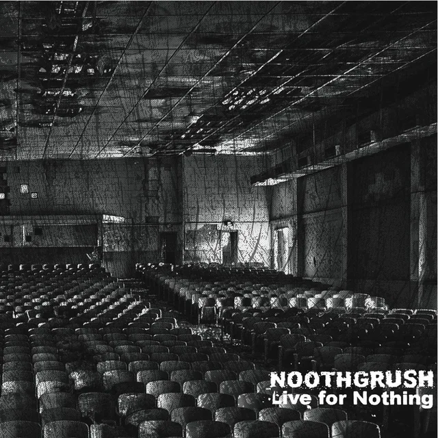 Noothgrush Live For Nothing (LP) 
