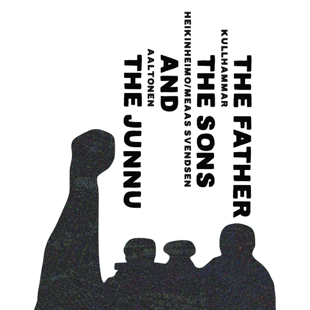 Aaltonen/Kullhammar/Heikinheimo/Meaas The Father, the Sons & the Junnu (LP) 