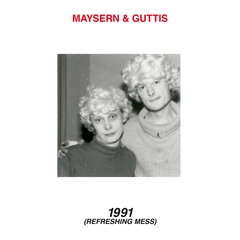 Maysern &amp; Guttis 1991 (Refreshing Mess) (LP - LTD)
