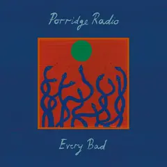 Porridge Radio Every Bad (LP)