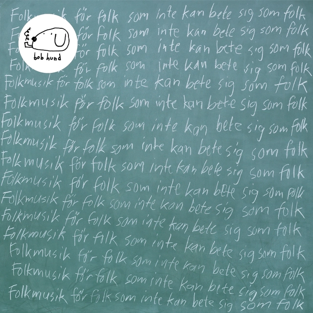 Bob Hund Folkmusik För Folk Som Inte Kan… (LP) 
