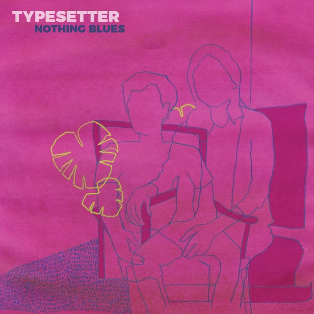 Typesetter Nothing Blues - LTD (LP) 