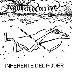 Regimen De Terror Inherente Del Poder (7")