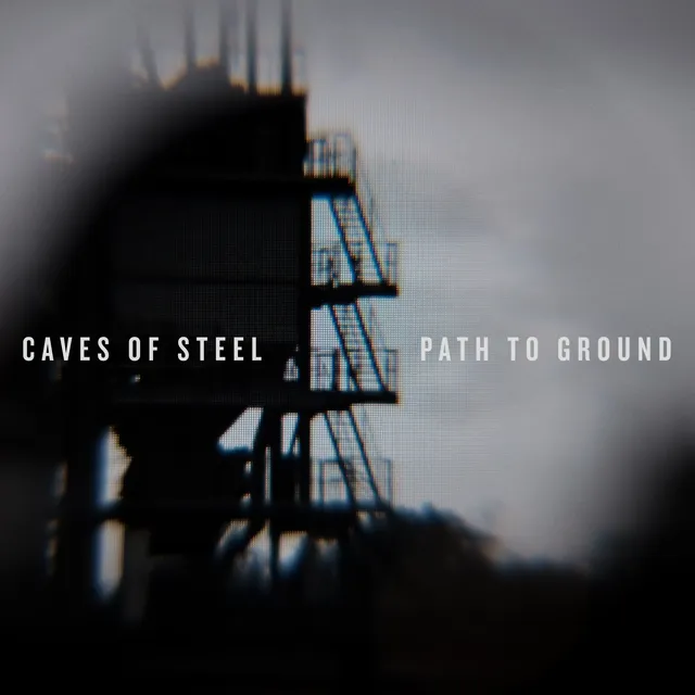 Caves Of Steel Path To Ground (LP) 