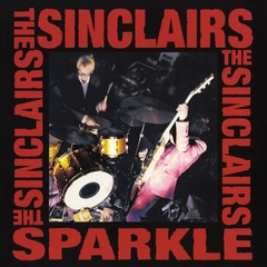 The Sinclairs Sparkle (LP)