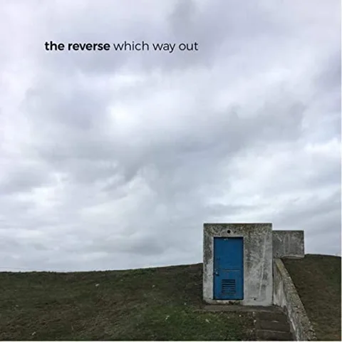 The Reverse Which Way Out 