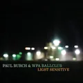 Paul Burch Light Sensitive (LP)