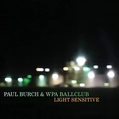 Paul Burch Light Sensitive (LP)