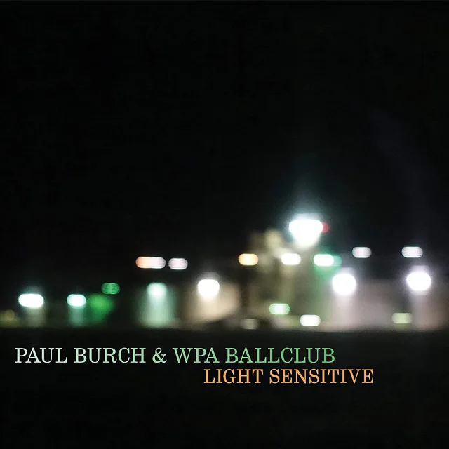 Paul Burch Light Sensitive (LP) 