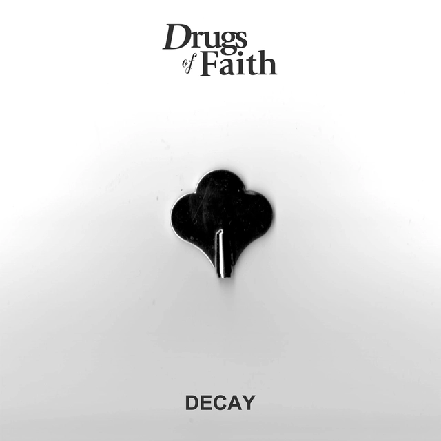 Drugs Of Faith Decay (7") 