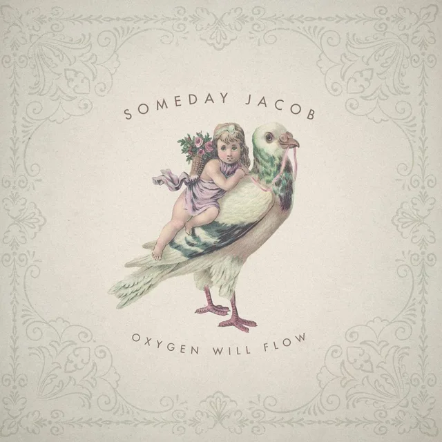 Someday Jacob Oxygen Will Follow (LP) 