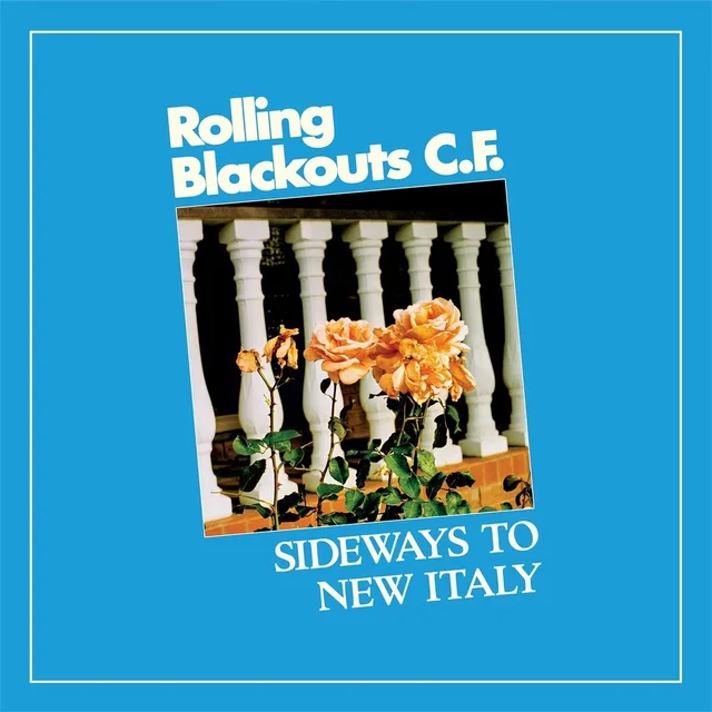 Rolling Blackouts Coastal Fever Sideways To New Italy (LP) 