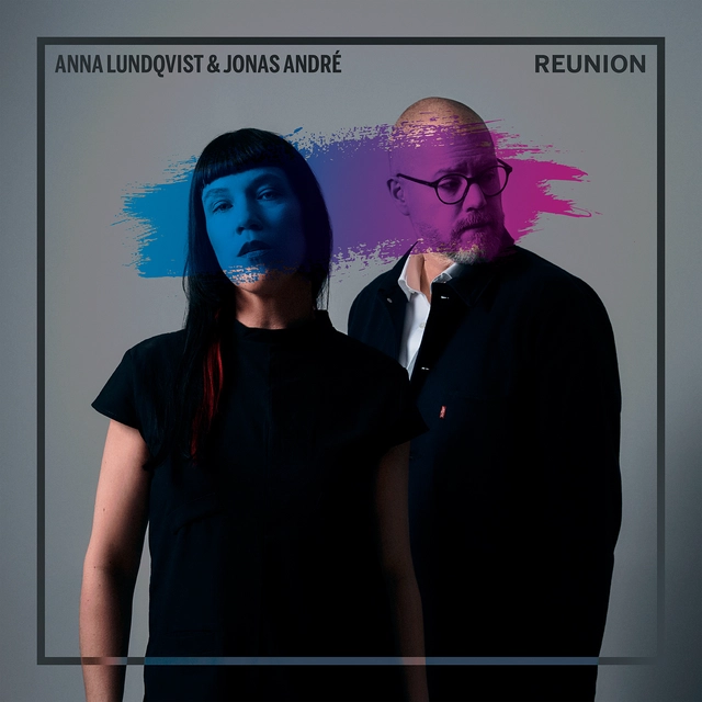 Anna Lundqvist & Jonas André Reunion (LP) 