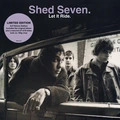 Shed Seven Let It Ride - Deluxe Edition (2LP)