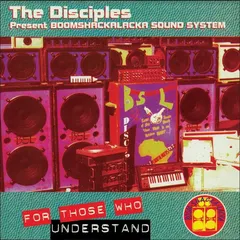 The Disciples For Those Who Understand (LP)
