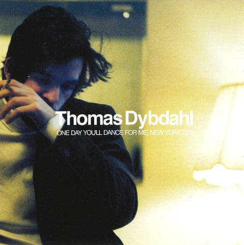 Thomas Dybdahl One Day You'll Dance For Me… (CD) 