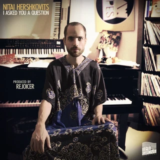 Nitai Hershkovits I Asked You A Question (LP)