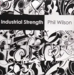 Phil Wilson Industrial Strength (2 x 7")