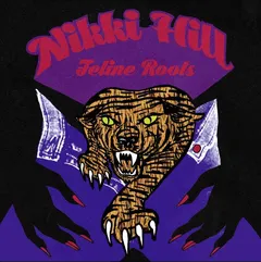 Nikki Hill Feline Roots (LP)