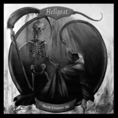 Hellgoat Death Conquers All (LP)
