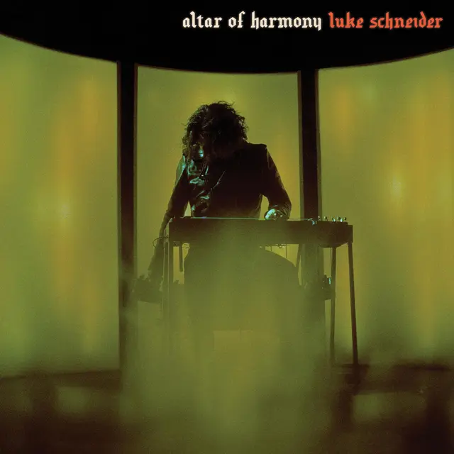 Luke Schneider Altar Of Harmony (LP) 