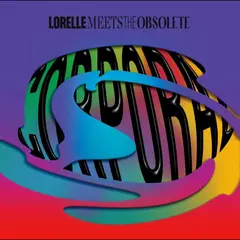 Lorelle Meets The Obsolete Corporal - LTD (LP)