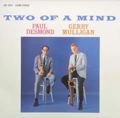 Paul Desmond &amp; Gerry Mulligan Two Of A Mind (LP)