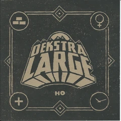 Dekstra Large Ho (7")