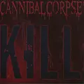 Cannibal Corpse Kill (LP)