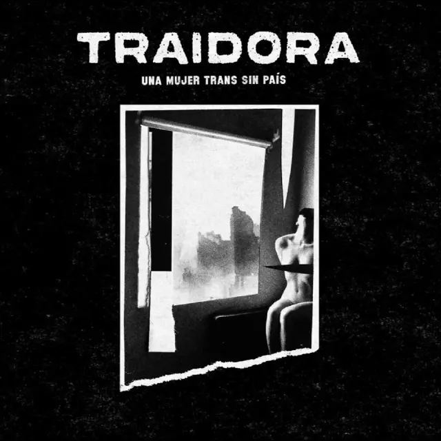 Traidora Una Mujer Trans Sin País (LP) 