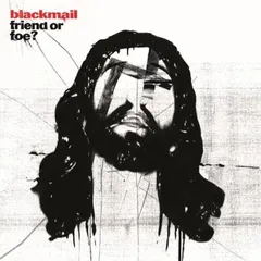 Blackmail Friend Or Foe? (LP)