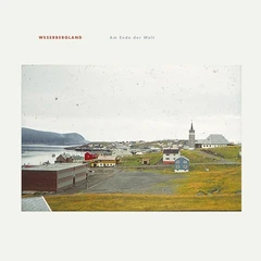 Weserbergland Am Ende Der Welt (LP)