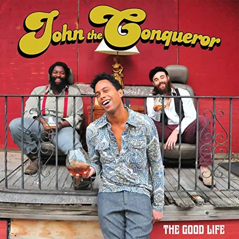 John The Conqueror The Good Life (LP) 