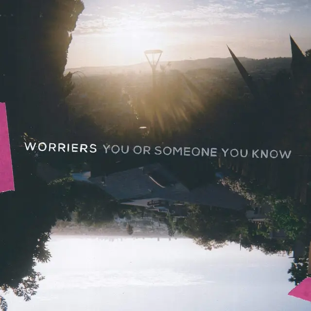 Worriers You Or Someone You Know (LP) 