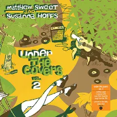 Matthew Sweet &amp; Susanna Hoffs Under The Covers Vol. 2 - LTD (LP)